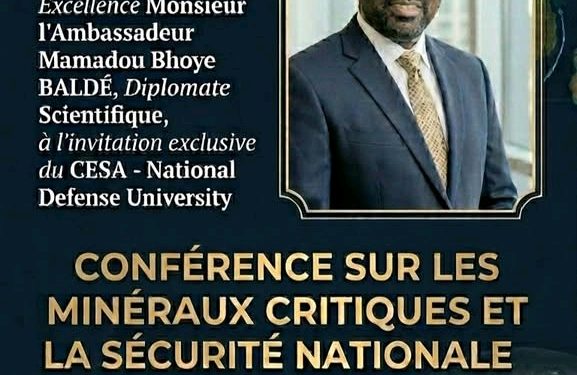 Minéraux critiques et sécurité nationale : l’Ambassadeur Mamadou Bhoye Baldé participera à la conférence conjointe du CESA et du CHESD