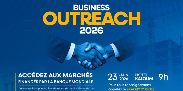 Business Outreach 2026 : le secteur privé guinéen et la Banque mondiale vous donnent rendez-vous le 23 juin à l’Hôtel Kaloum